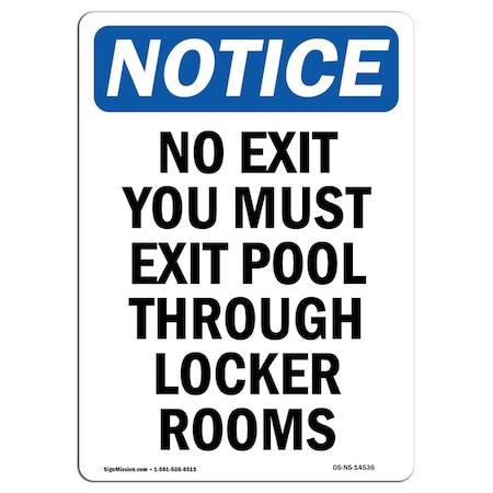 Signmission OSHA Notice Sign, No Exit You Must Exit Pool Through, 24in X 18in Aluminum, 18"W, 24" L, Portrait OS-NS-A-1824-V-14536